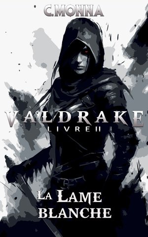 Couverture de Valdrake, livre II, La Lame Blanche